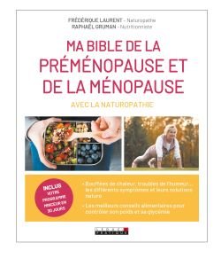 Ma bible de la préménopause et de la ménopause avec la naturopathie
